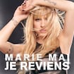 Je reviens par Marie-Mai