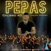 Pepas italian version par Calibro 40 featuring G-Sniper