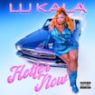 Hotter Now par LU KALA