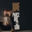 Danser la nuit par Marc Dupré
