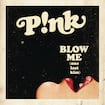 Blow Me (One Last Kiss) par P!nk