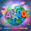 YAPAQUE par Farruko, Greeicy & Steve Aoki