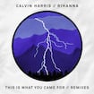 This Is What You Came For par Calvin Harris feat. Rihanna