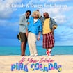 If You Like Pina Coladas (feat. Rayvon) par DJ Cassidy & Shaggy